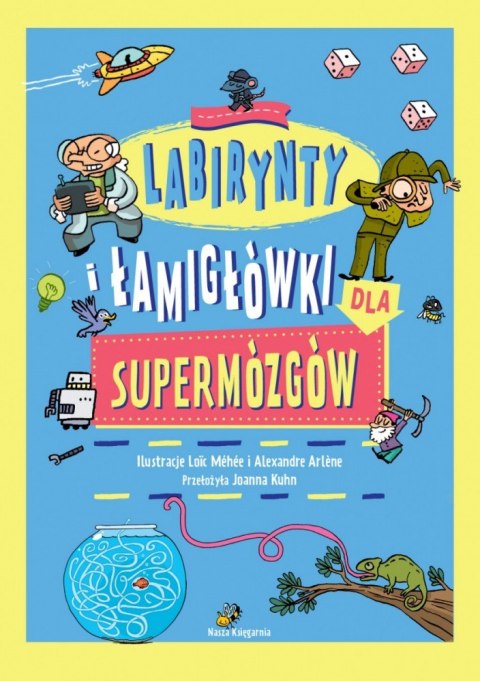 Książeczka Labirynty i łamigłówki dla supermózgów Książeczka Labirynty i łamigłówki dla supermózgów