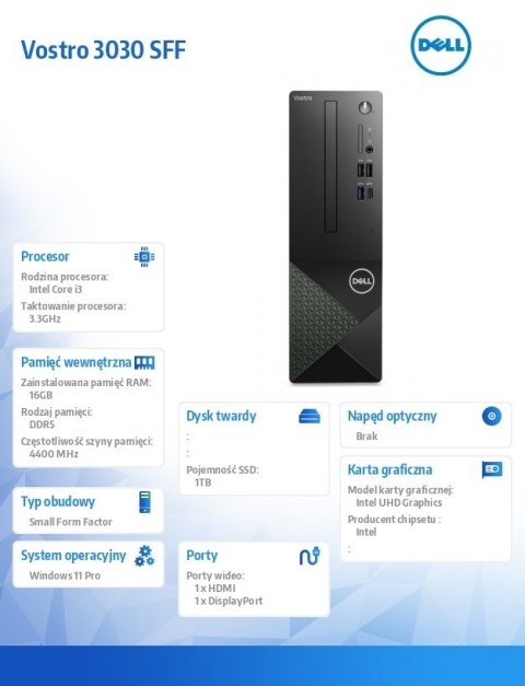 Komputer Vostro 3030 SFF Win11Pro i3-12100/16GB/1TB SSD/Intel UHD 730/WLAN + BT/Kb/Mouse/3YPS Komputer Vostro 3030 SFF Win11Pro i3-12100/16GB/1TB SSD/Intel UHD 730/WLAN + BT/Kb/Mouse/3YPS