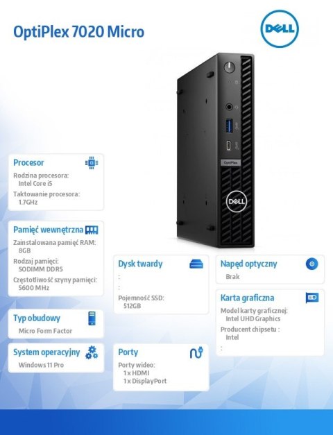 Komputer Optiplex MFF/Core i5-14500T/8GB/512GB SSD/Integrated/WLAN + BT/Kb/Mouse/W11Pro Komputer Optiplex MFF/Core i5-14500T/8GB/512GB SSD/Integrated/WLAN + BT/Kb/Mouse/W11Pro