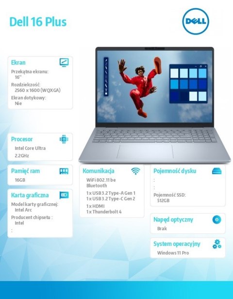 Notebook Dell 16 Plus DB16250 Win11Pro Ultra 7 256V/16GB/512GB SSD/16.0 2.5K/Arc/FgrPr/WLAN + BT/Backlit Kb/4 Cell/3Y ProSupport
