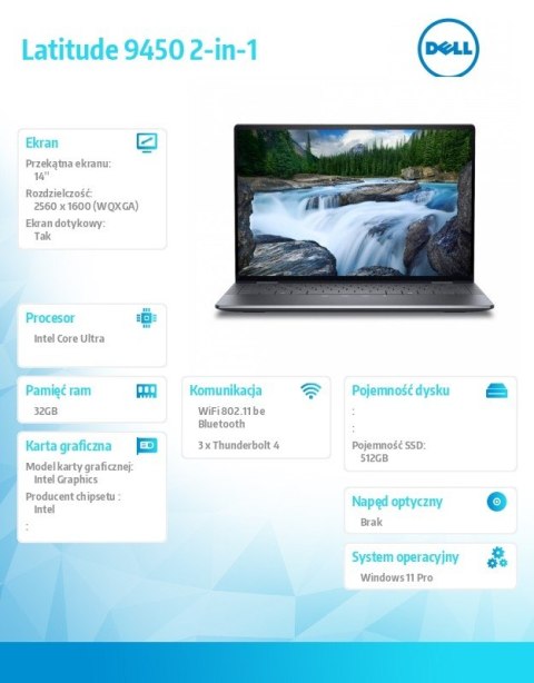 Notebook Latitude 9450 2in1 Win11Pro Ultra 7 165U/32GB/512GB SSD Gen4/14.0 QHD+ Touch/Int/FgrPr/FHD/IR Cam/Mic/WLAN+BT/Backlit K Notebook Latitude 9450 2in1 Win11Pro Ultra 7 165U/32GB/512GB SSD Gen4/14.0 QHD+ Touch/Int/FgrPr/FHD/IR Cam/Mic/WLAN+BT/Backlit K