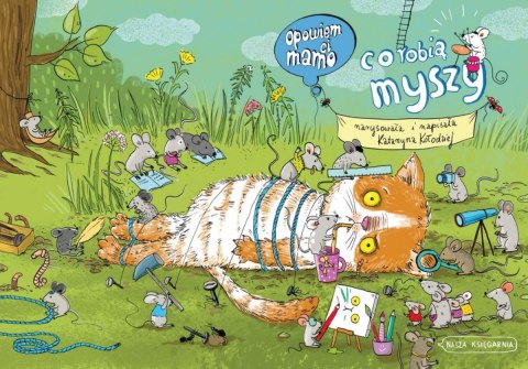 Opowiem ci, mamo, co robią myszy Opowiem ci, mamo, co robią myszy